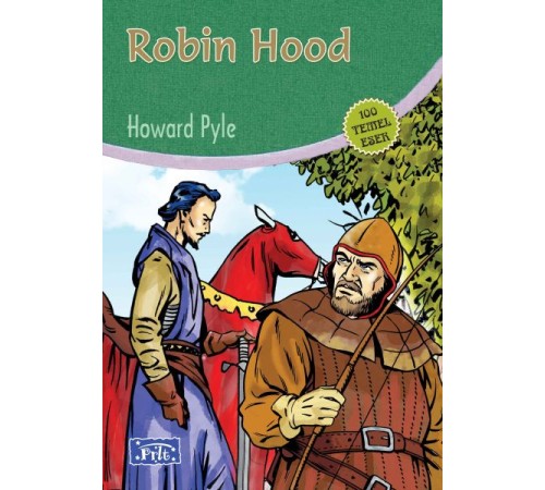 Robin Hood (100 Temel Eser - İlköğretim) Robin Hood (100 Temel Eser - İlköğretim)
