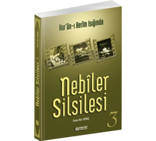 Kur'an-ı Kerim Işığında - Nebiler Silsilesi 3 Kur'an-ı Kerim Işığında - Nebiler Silsilesi 3