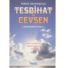 Türkçe Okunuşuyla Tesbihat ve Cevşen - Transkripsiyonlu