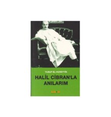 Halil Cibranla Anılarım