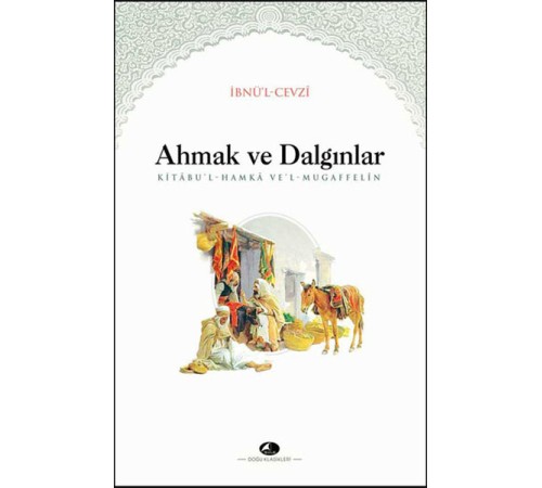Ahmak ve Dalgınlar Ahmak ve Dalgınlar