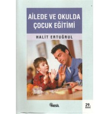 Ailede ve Okulda Çocuk Eğitimi