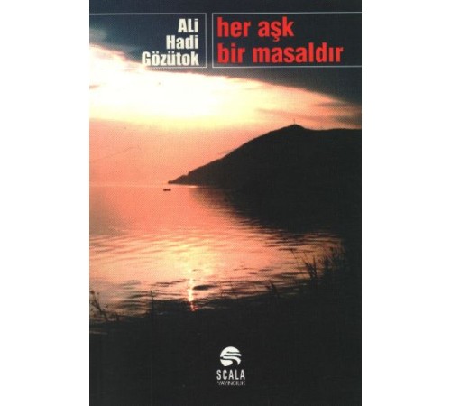 Her Aşk Bir Masaldır