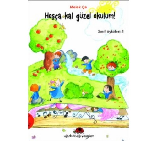 Hoşçakal Güzel Okulum - Sınıf Öyküleri 4