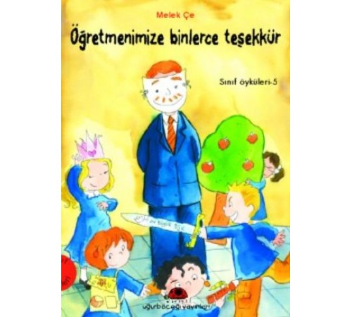 Öğretmenimize Binlerce Teşekkür - Sınıf Öyküleri 5