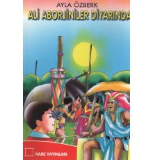 Ali Aborjiniler Diyarında