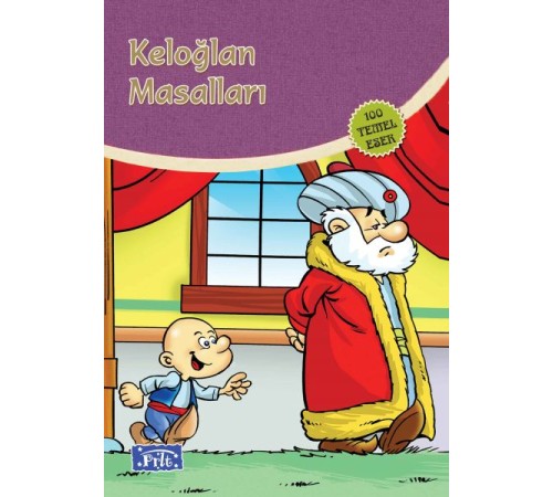 Keloğlan Masalları (100 Temel Eser - İlköğretim) Keloğlan Masalları (100 Temel Eser - İlköğretim)