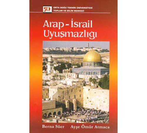 Arap - İsrail Uyuşmazlığı